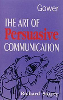 Hardcover The Art of Persuasive Communication Book