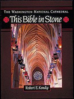 Paperback The Washington National Cathedral: This Bible in Stone Book