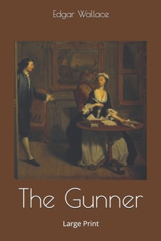 The Gunner: Large Print