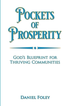 Paperback Pockets of Prosperity: God's Blueprint for Thriving Communities Book