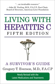 Paperback Living with Hepatitis C, Fifth Edition: A Survivor's Guide Book