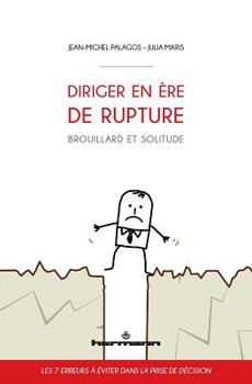 Paperback Diriger en ère de rupture: Brouillard et solitude [French] Book