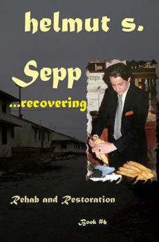 Paperback Sepp Rehab: Restoration Book