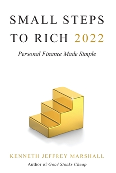 Paperback Small Steps to Rich 2022: Personal Finance Made Simple Book