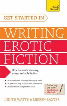 Paperback Get Started in Writing Erotic Fiction Book