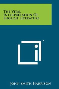 Paperback The Vital Interpretation of English Literature Book