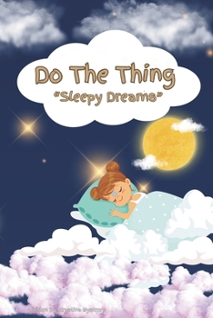 Paperback Do The Thing "Sleepy Dreams" Book