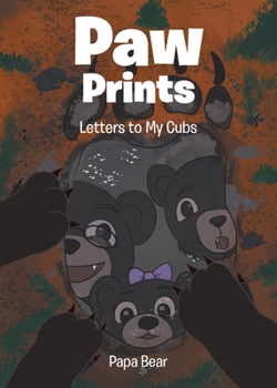 Paw Prints: Letters to My Cubs