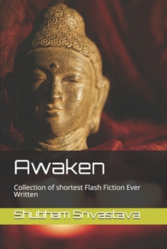 Paperback Awaken: Collection of shortest Flash Fiction Ever Written Book