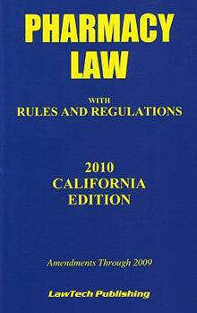 Paperback Pharmacy Law: With Rules and Regulations: Amendments Through 2009 Book