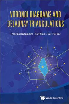 Hardcover Voronoi Diagrams and Delaunay Triangulations Book