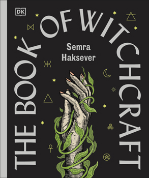 Hardcover The Book of Witchcraft: The Complete Guide Book