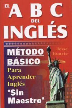 Paperback El ABC del Ingles: Maetodo Baasico Para Aprender Inglaes Sin Maestro [Spanish] Book
