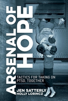 Paperback Arsenal of Hope: Tactics for Taking on Ptsd, Together Book