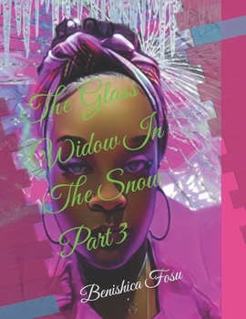 Paperback The Glass Window In The Snow Part 3 Book