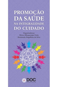 Paperback Promoção Da Saúde Na Integralidade Do Cuidado [Portuguese] Book