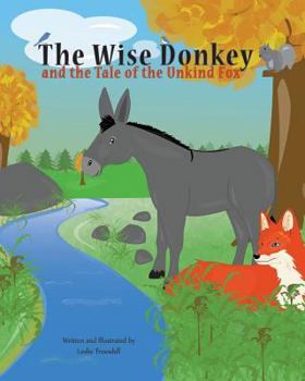 Paperback The Wise Donkey: and the tale of the unkind fox Book