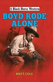 Hardcover Boyd Rode Alone Book