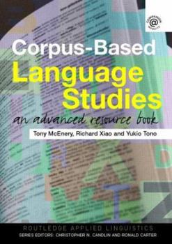 Corpus-Based Language Studies: An Advanced Resource Book - Book  of the Routledge Applied Linguistics