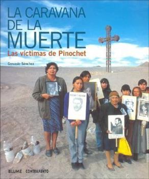 Paperback La Caravana de La Muerte: Las Victimas de Pinochet [Spanish] Book