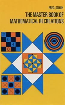 Paperback The Master Book of Mathematical Recreations Book