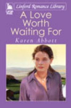Paperback A Love Worth Waiting for [Large Print] Book