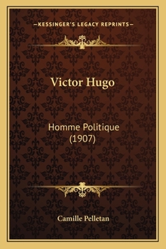 Paperback Victor Hugo: Homme Politique (1907) [French] Book