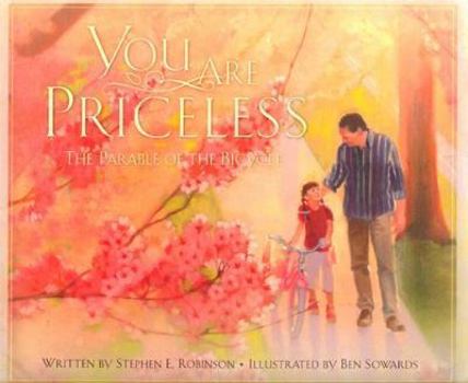 Hardcover You Are Priceless: The Parable of the Bicycle Book