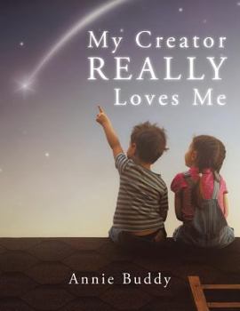 Paperback My Creator REALLY Loves Me Book