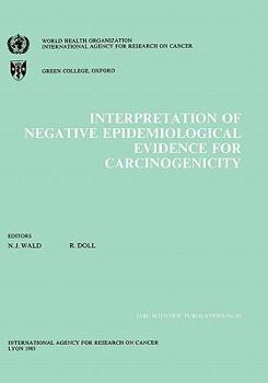 Paperback Interpretation of Negative Epidemiological Evidence in Carcinogenicity Book