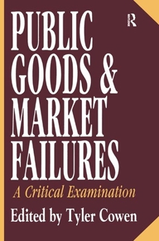 Hardcover Public Goods and Market Failures: A Critical Examination Book