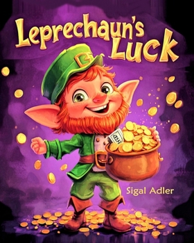Leprechaun's luck: St Patrick Day Book, Holiday Picture Book for Preschool Kids. (Holiday books for kids)