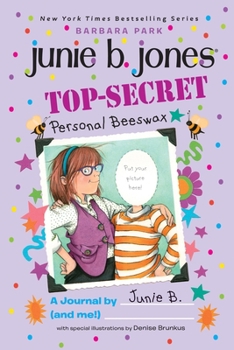 Top-Secret: Personal Beeswax: A Journal by Junie B. (and Me!) - Book  of the Junie B. Jones