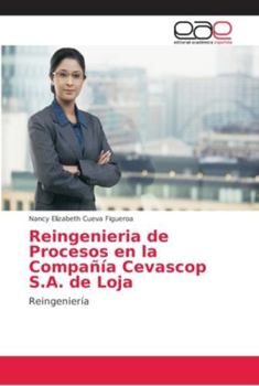 Reingenieria de Procesos en la Compañía Cevascop S.A. de Loja