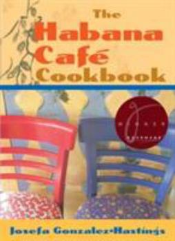 Paperback The Habana Cafe Cookbook Book