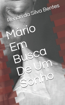 Paperback Mário Em Busca De Um Sonho [Portuguese] Book