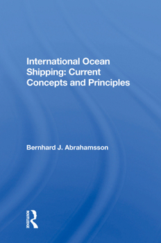 Hardcover International Ocean Shipping: Current Concepts and Principles Book