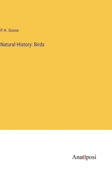 Hardcover Natural History: Birds Book