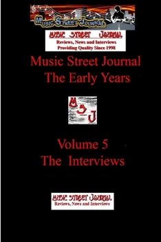 Paperback Music Street Journal: The Early Years Volume 5 - The Interviews Book