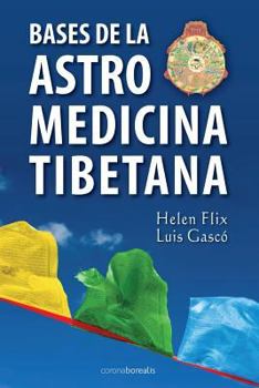 Paperback Bases de la Astromedicina Tibetana [Spanish] Book