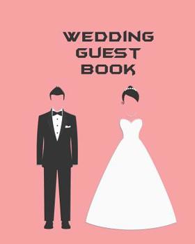 Wedding Guest Book: 8 x 10 51 pages
