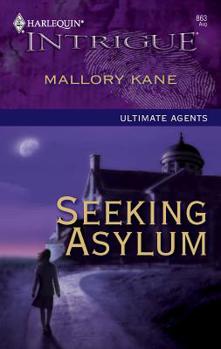 Seeking Asylum - Book #3 of the Ultimate Agents