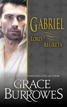 Gabriel: Lord of Regrets - Book #5 of the Lonely Lords