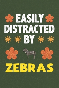 Easily Distracted By Zebras: Zebras Lovers Funny Gifts Dot Grid Journal Notebook 6x9 120 Pages