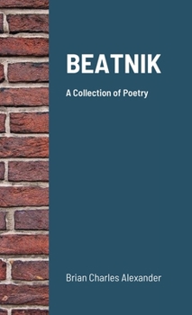 Paperback Beatnik: A Collection of Poetry Book