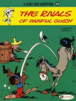 The Rivals of Painful Gulch - Book #19 of the Lucky Luke