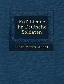 Paperback F Nf Lieder Fur Deutsche Soldaten [German] Book