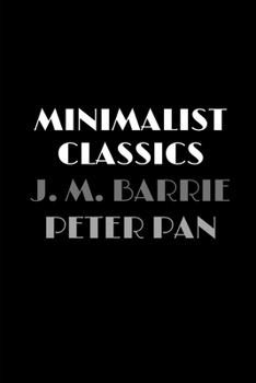 Paperback Peter Pan (Minimalist Classics) Book