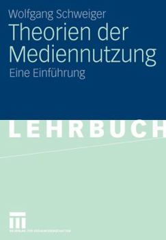 Paperback Theorien Der Mediennutzung: Eine Einführung [German] Book