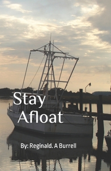 Paperback Stay Afloat: Something Happens In the Process Book